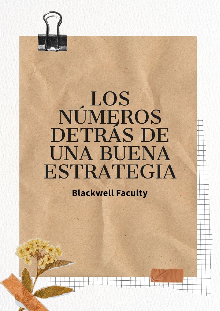 LOS NÚMEROS DETRÁS DE UNA BUENA ESTRATEGIA