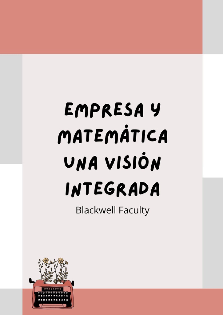 EMPRESA Y MATEMÁTICA UNA VISIÓN INTEGRADA