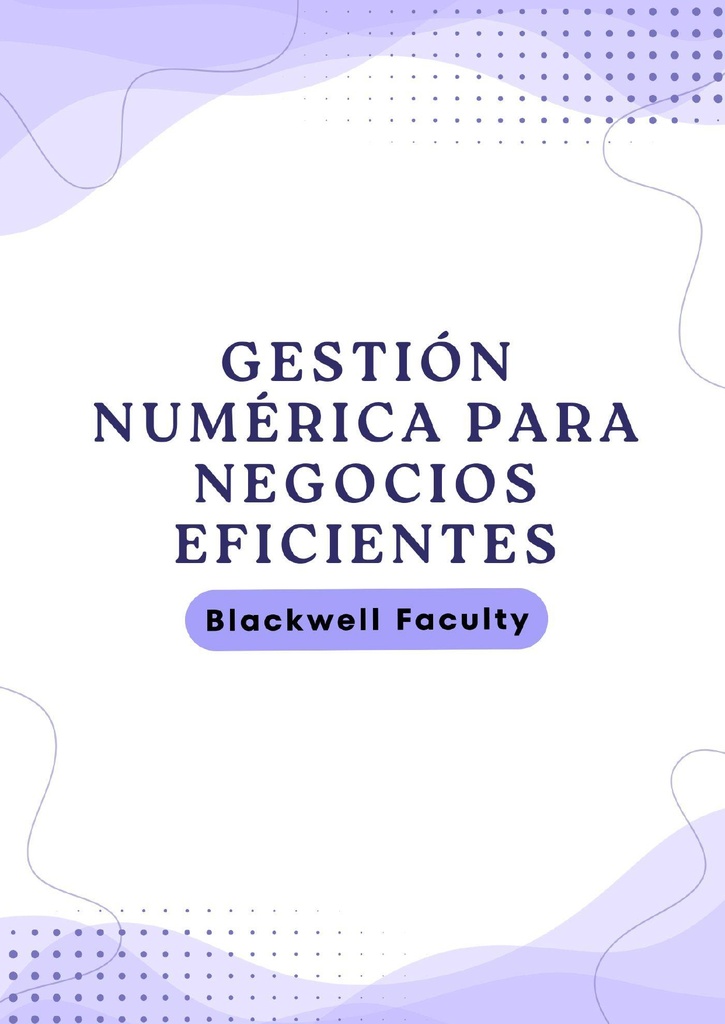 GESTIÓN NUMÉRICA PARA NEGOCIOS EFICIENTES