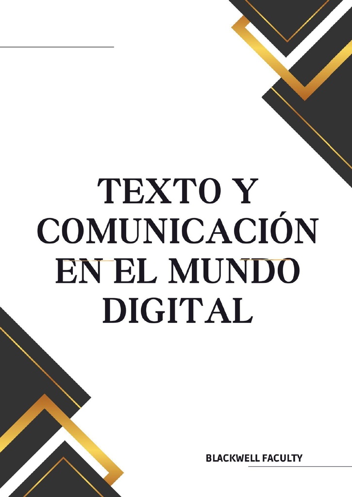 TEXTO Y COMUNICACIÓN EN EL MUNDO DIGITAL