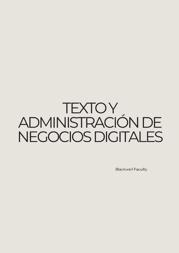 TEXTO Y ADMINISTRACIÓN DE NEGOCIOS DIGITALES