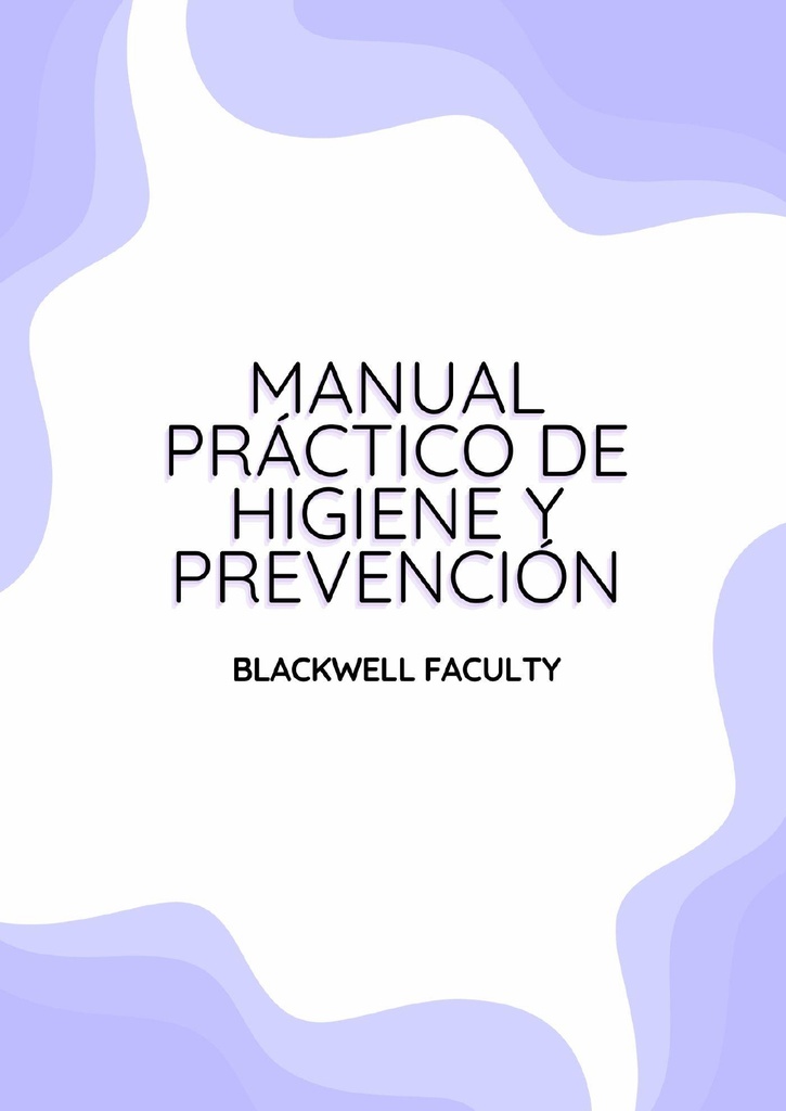 MANUAL PRÁCTICO DE HIGIENE Y PREVENCIÓN
