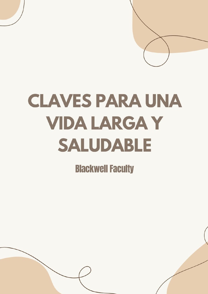 CLAVES PARA UNA VIDA LARGA Y SALUDABLE