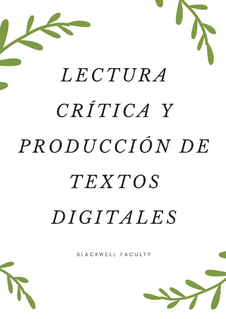 LECTURA CRÍTICA Y PRODUCCIÓN DE TEXTOS DIGITALES