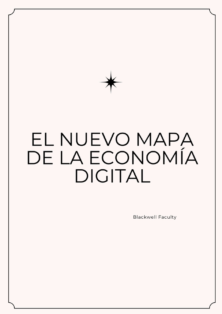 EL NUEVO MAPA DE LA ECONOMÍA DIGITAL