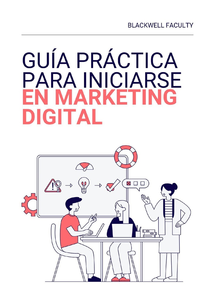 GUÍA PRÁCTICA PARA INICIARSE EN MARKETING DIGITAL