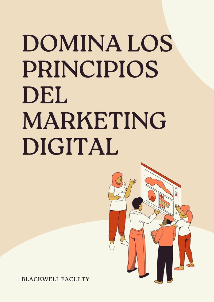 DOMINA LOS PRINCIPIOS DEL MARKETING DIGITAL