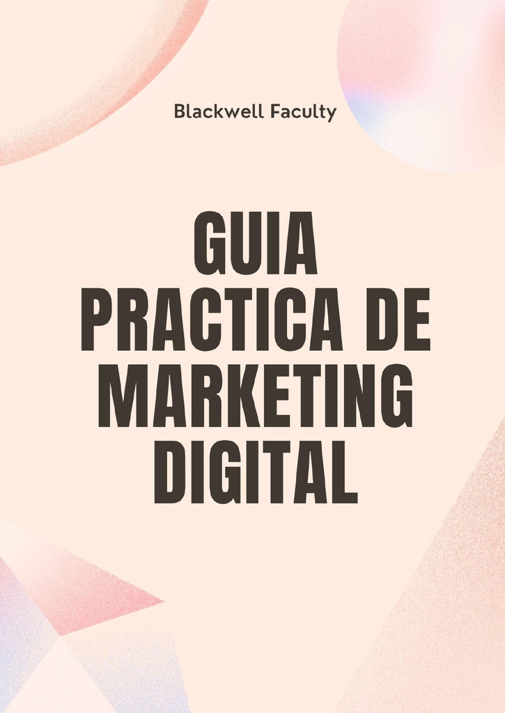 GUIA PRACTICA DE MARKETING DIGITAL