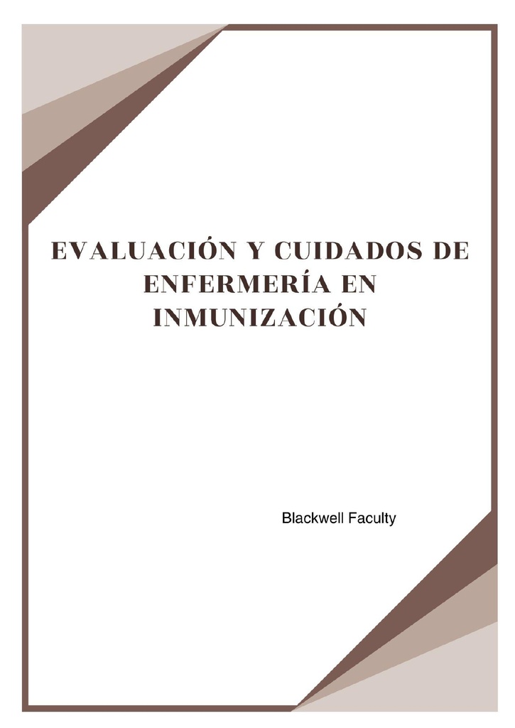 EVALUACIÓN Y CUIDADOS DE ENFERMERÍA EN INMUNIZACIÓN