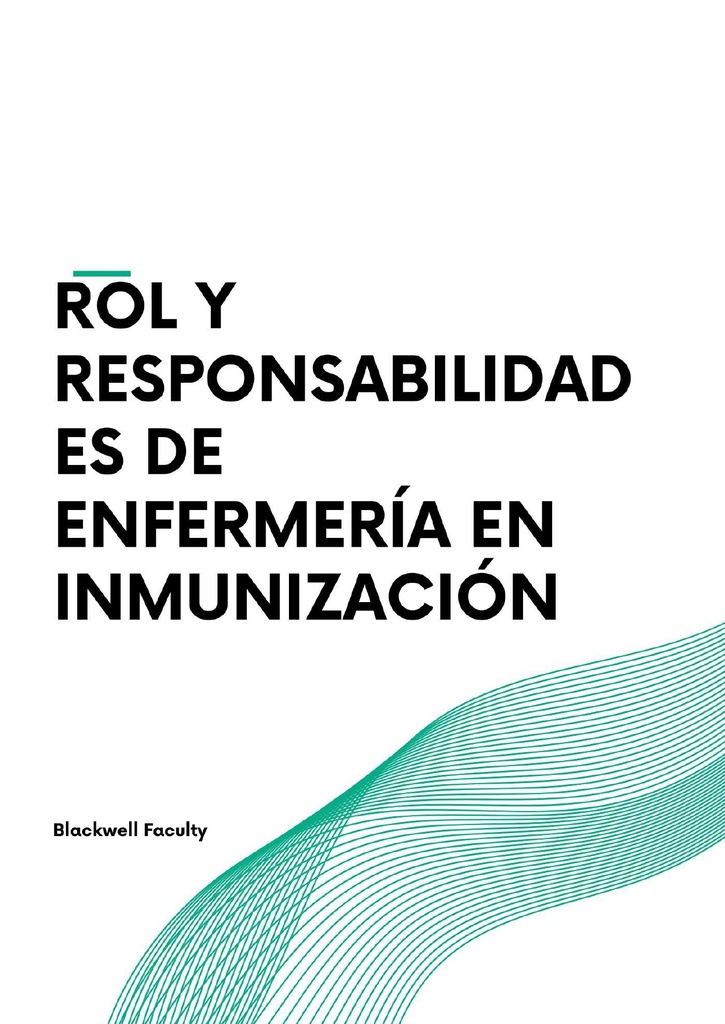 ROL Y RESPONSABILIDADES DE ENFERMERÍA EN INMUNIZACIÓN