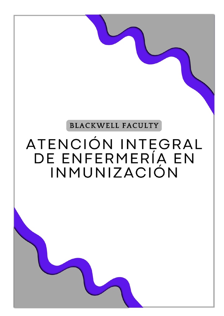 ATENCIÓN INTEGRAL DE ENFERMERÍA EN INMUNIZACIÓN