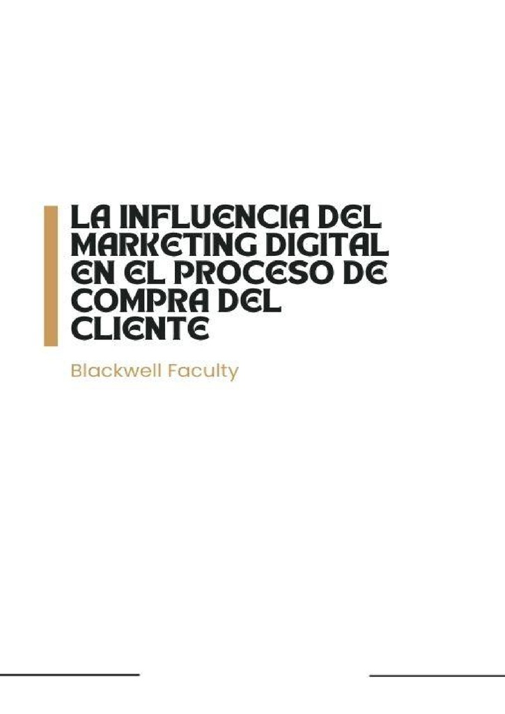 LA INFLUENCIA DEL MARKETING DIGITAL EN EL PROCESO DE COMPRA DEL CLIENTE