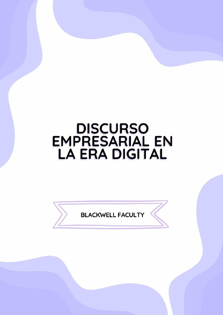 DISCURSO EMPRESARIAL EN LA ERA DIGITAL