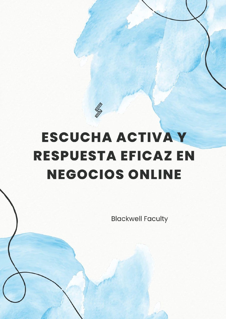 ESCUCHA ACTIVA Y RESPUESTA EFICAZ EN NEGOCIOS ONLINE