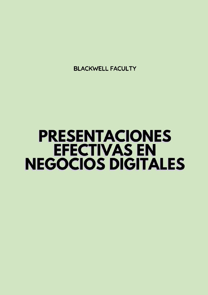 PRESENTACIONES EFECTIVAS EN NEGOCIOS DIGITALES