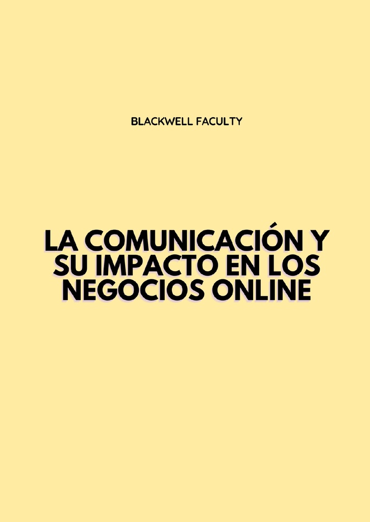 LA COMUNICACIÓN Y SU IMPACTO EN LOS NEGOCIOS ONLINE