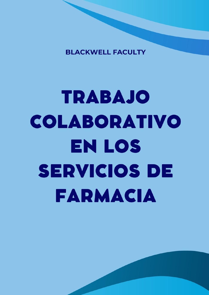 TRABAJO COLABORATIVO EN LOS SERVICIOS DE FARMACIA