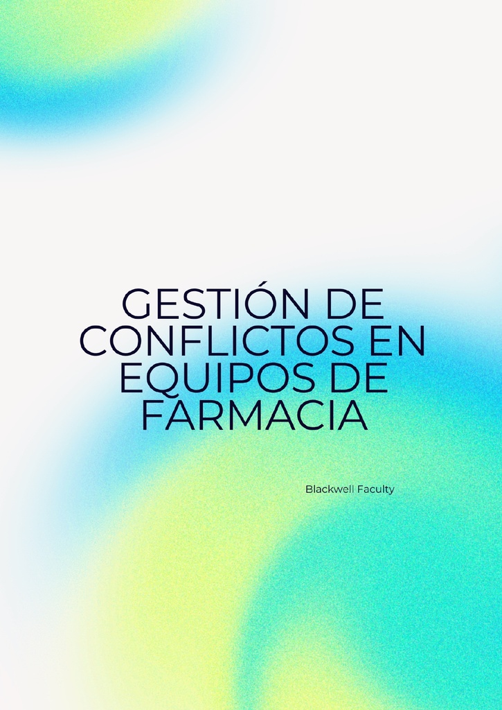 GESTIÓN DE CONFLICTOS EN EQUIPOS DE FARMACIA