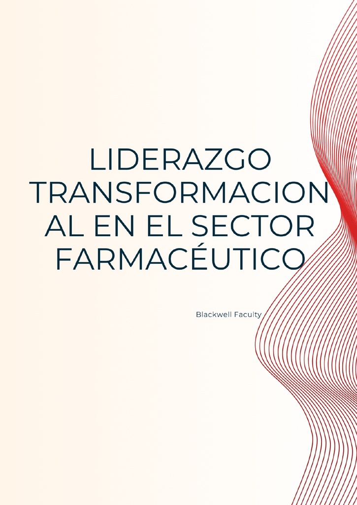 LIDERAZGO TRANSFORMACIONAL EN EL SECTOR FARMACÉUTICO