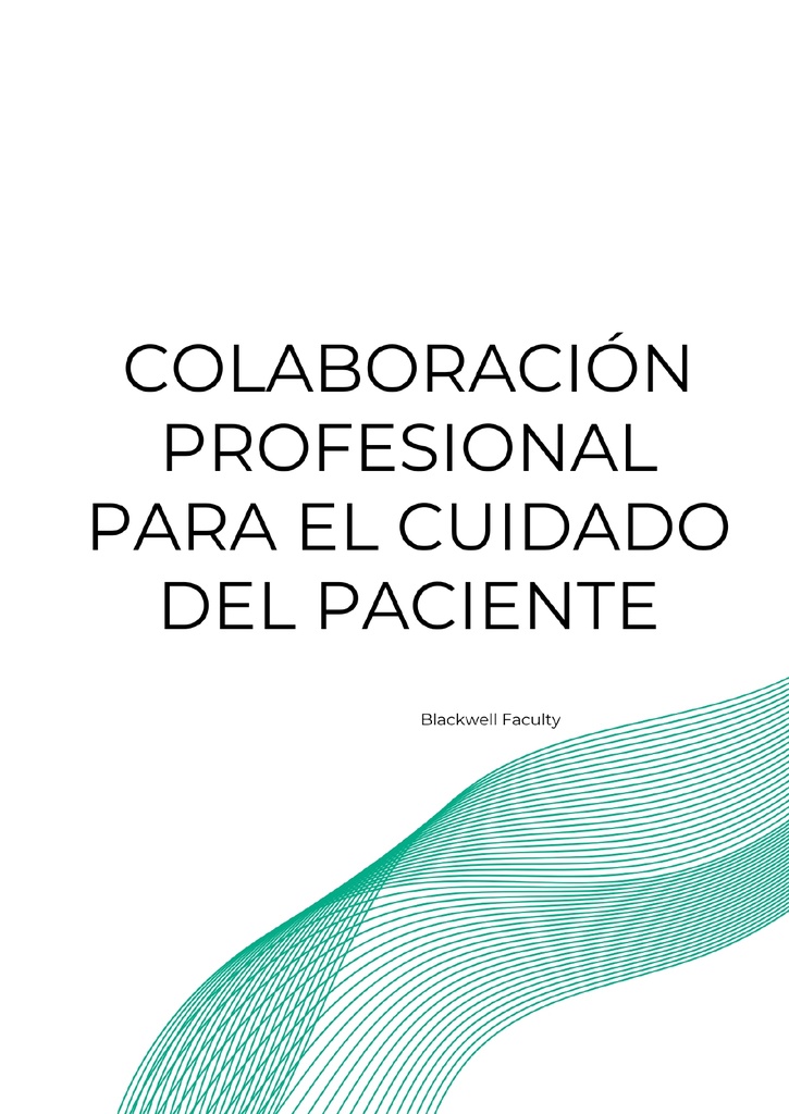 COLABORACIÓN PROFESIONAL PARA EL CUIDADO DEL PACIENTE