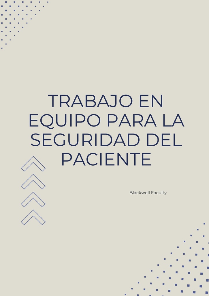 TRABAJO EN EQUIPO PARA LA SEGURIDAD DEL PACIENTE