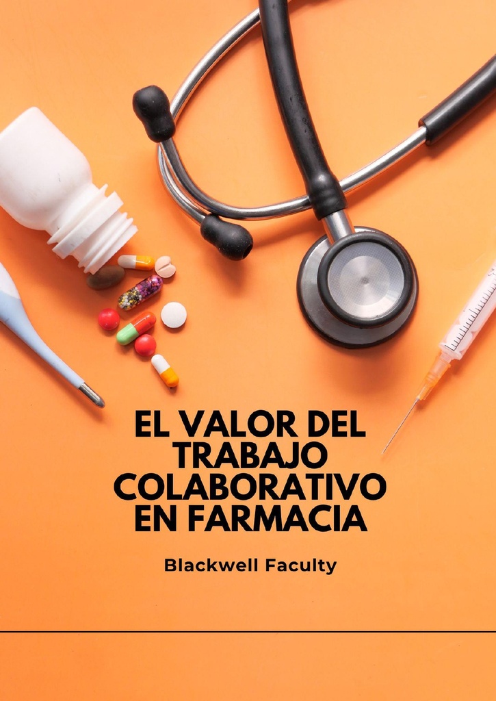 EL VALOR DEL TRABAJO COLABORATIVO EN FARMACIA