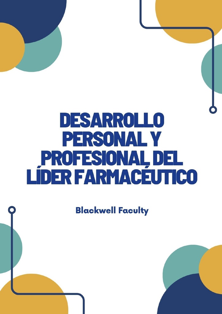 DESARROLLO PERSONAL Y PROFESIONAL DEL LÍDER FARMACÉUTICO