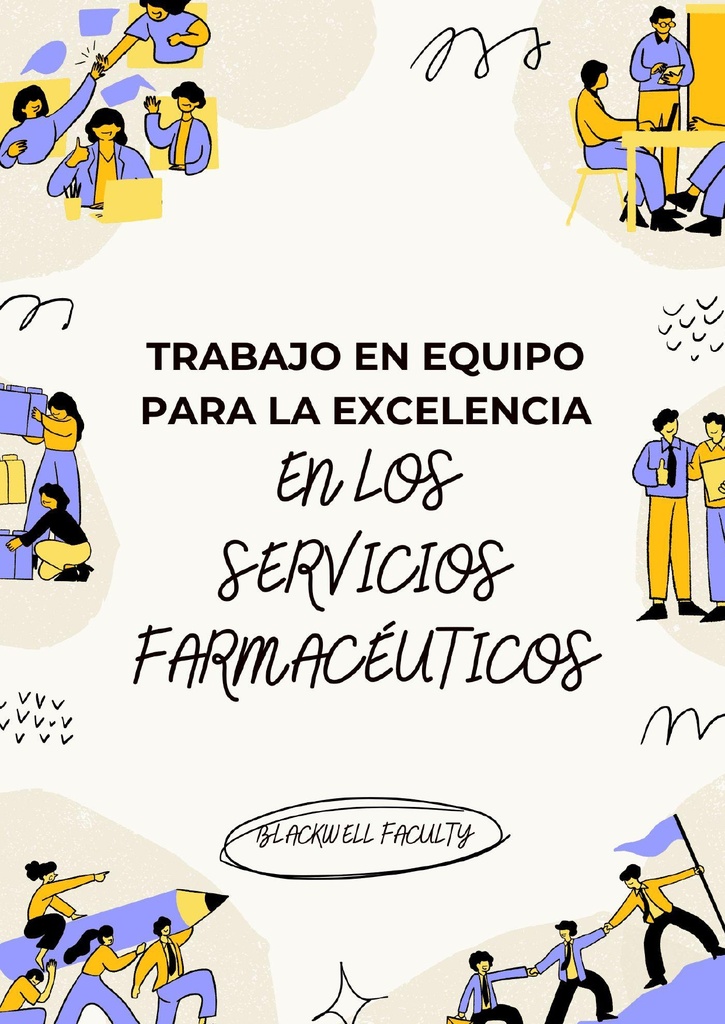 TRABAJO EN EQUIPO PARA LA EXCELENCIA EN LOS SERVICIOS FARMACÉUTICOS