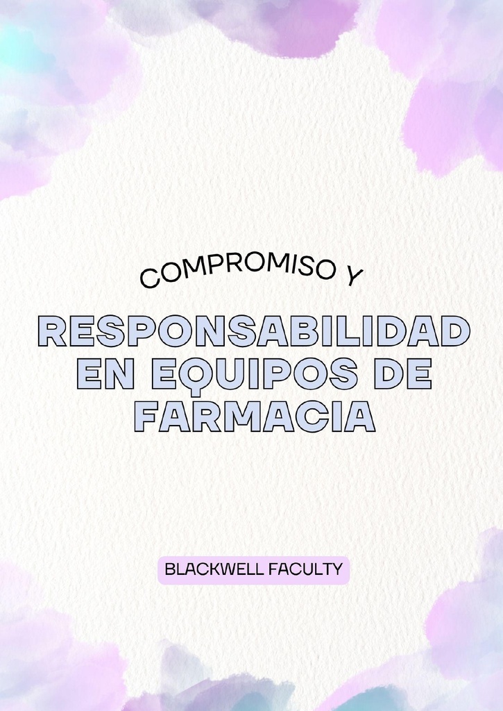 COMPROMISO Y RESPONSABILIDAD EN EQUIPOS DE FARMACIA