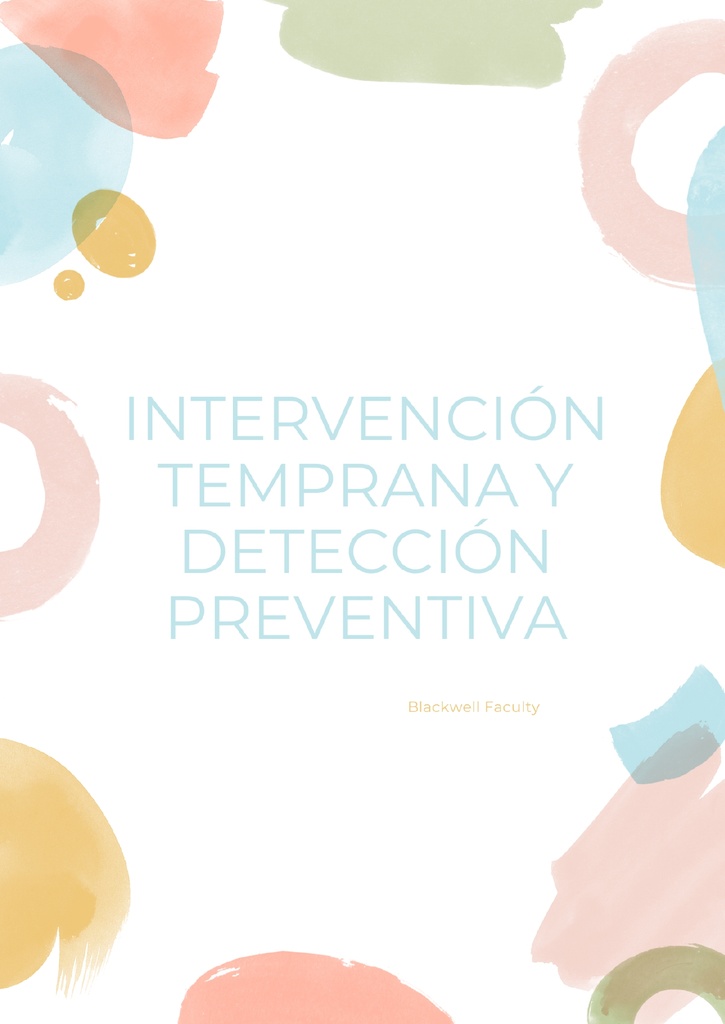INTERVENCIÓN TEMPRANA Y DETECCIÓN PREVENTIVA