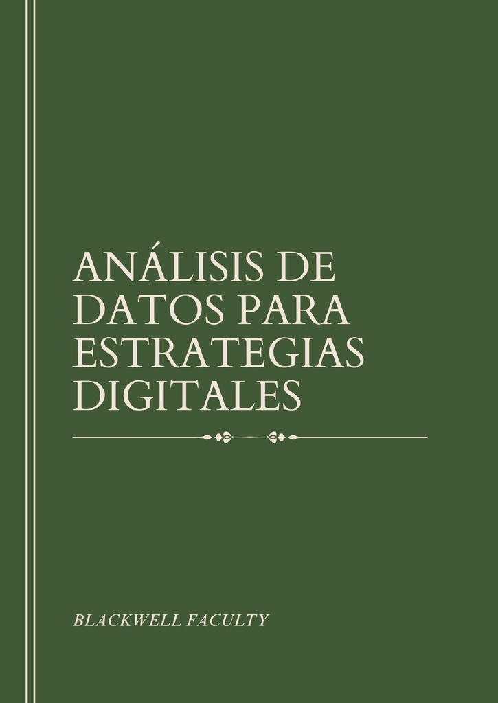ANÁLISIS DE DATOS PARA ESTRATEGIAS DIGITALES