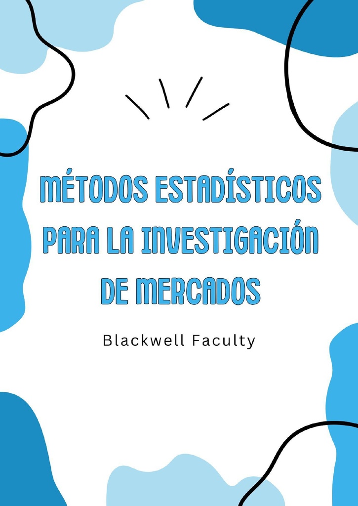 MÉTODOS ESTADÍSTICOS PARA LA INVESTIGACIÓN DE MERCADOS