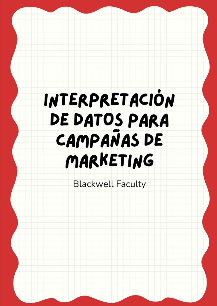 INTERPRETACIÓN DE DATOS PARA CAMPAÑAS DE MARKETING