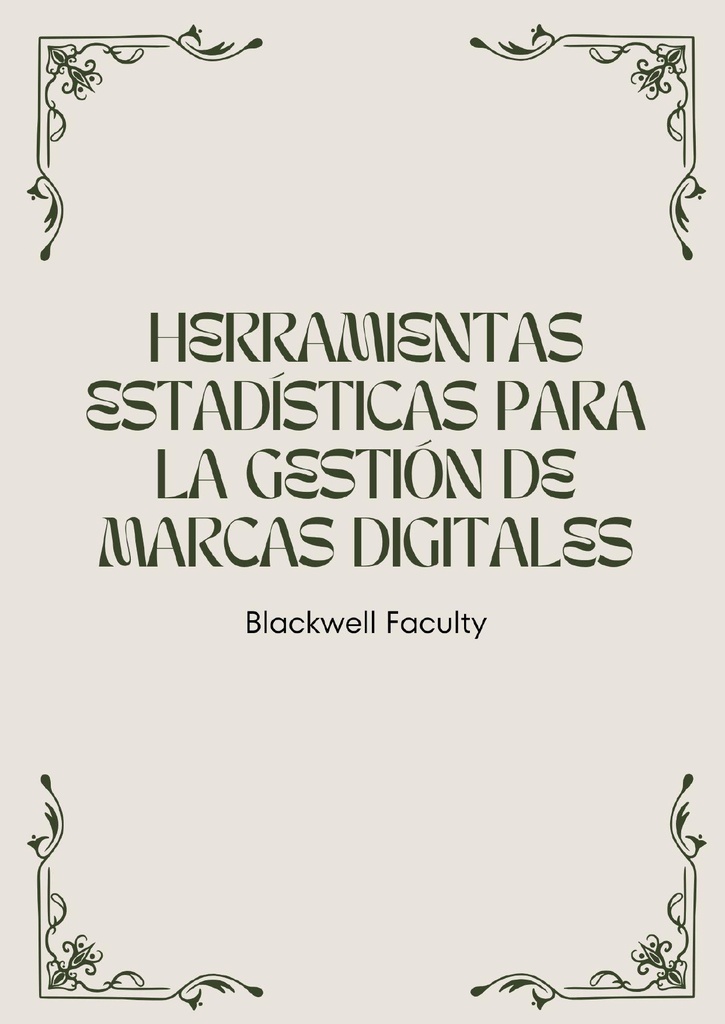 HERRAMIENTAS ESTADÍSTICAS PARA LA GESTIÓN DE MARCAS DIGITALES