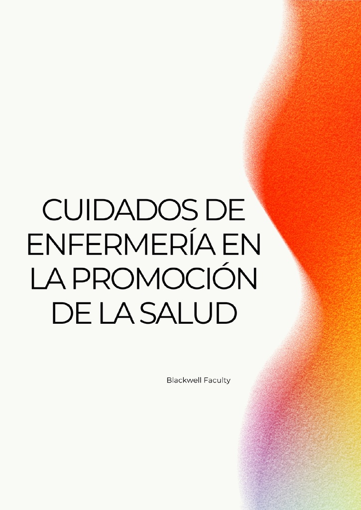 CUIDADOS DE ENFERMERÍA EN LA PROMOCIÓN DE LA SALUD