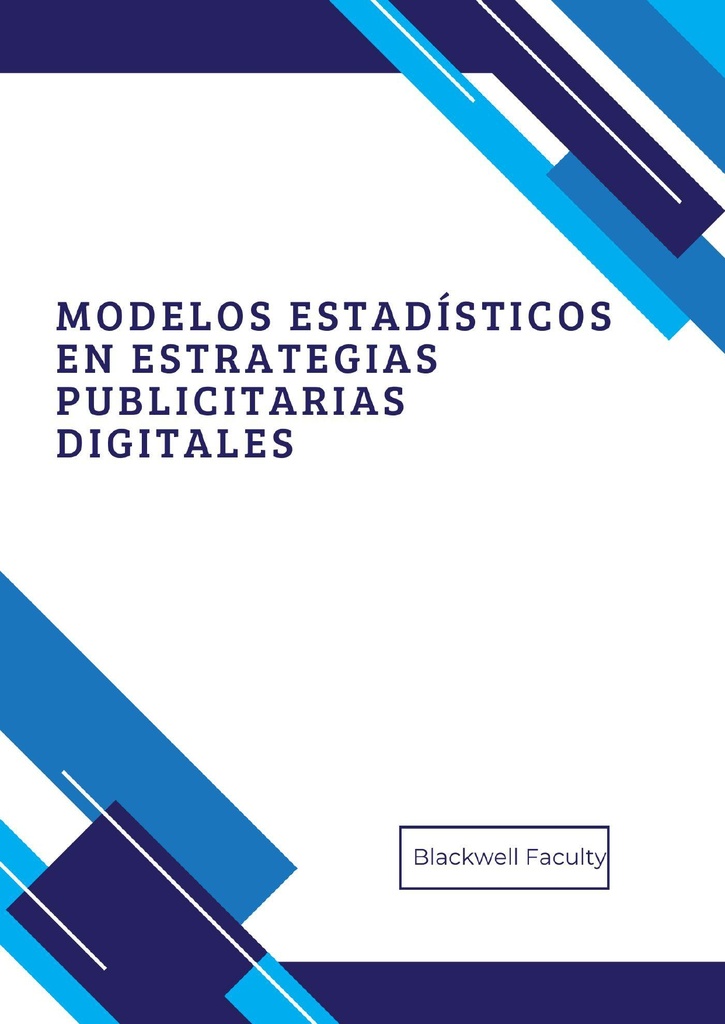 MODELOS ESTADÍSTICOS EN ESTRATEGIAS PUBLICITARIAS DIGITALES