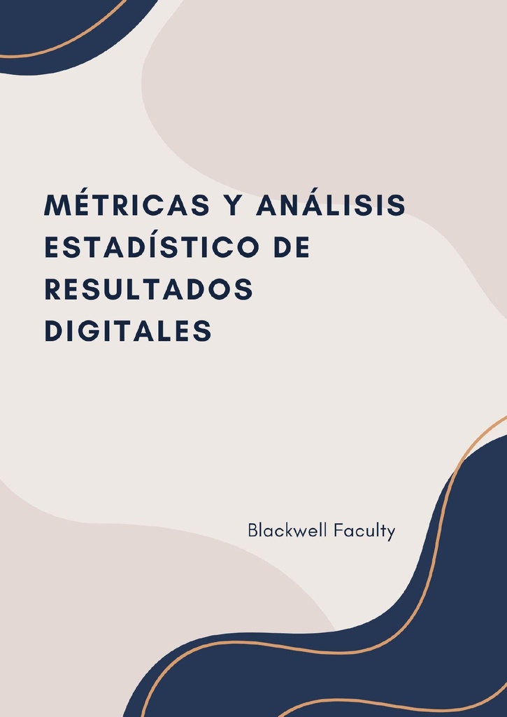 MÉTRICAS Y ANÁLISIS ESTADÍSTICO DE RESULTADOS DIGITALES