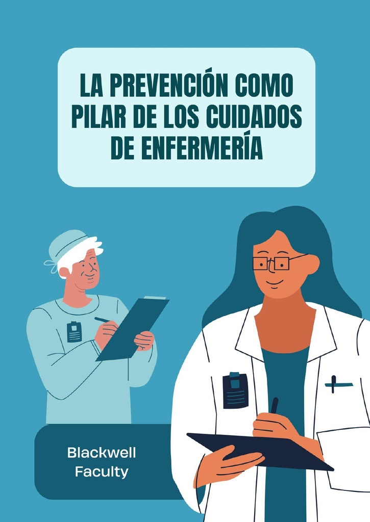 LA PREVENCIÓN COMO PILAR DE LOS CUIDADOS DE ENFERMERÍA