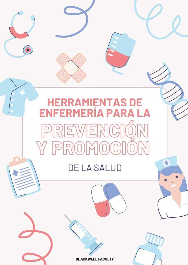 HERRAMIENTAS DE ENFERMERÍA PARA LA PREVENCIÓN Y PROMOCIÓN DE LA SALUD