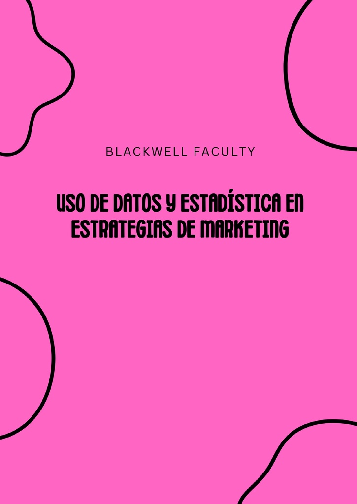 USO DE DATOS Y ESTADÍSTICA EN ESTRATEGIAS DE MARKETING