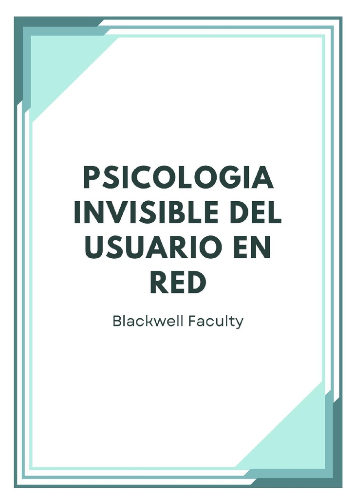PSICOLOGIA INVISIBLE DEL USUARIO EN RED
