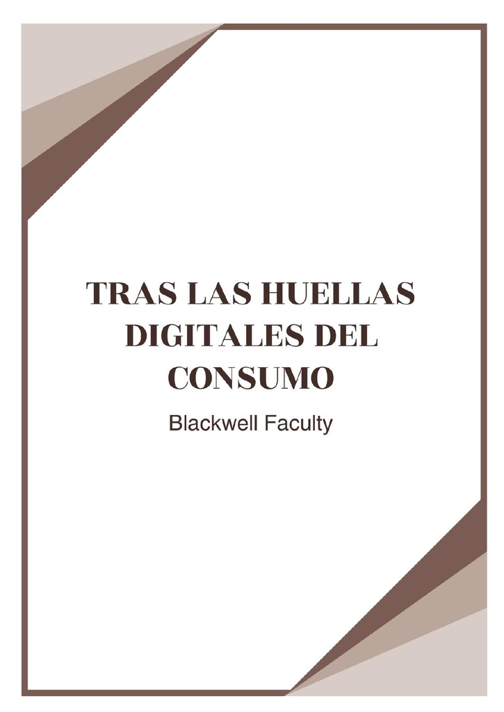 TRAS LAS HUELLAS DIGITALES DEL CONSUMO