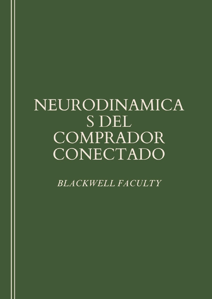 NEURODINAMICAS DEL COMPRADOR CONECTADO