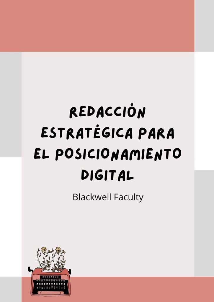REDACCIÓN ESTRATÉGICA PARA EL POSICIONAMIENTO DIGITAL