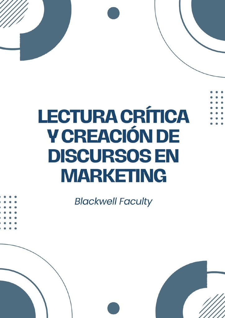 LECTURA CRÍTICA Y CREACIÓN DE DISCURSOS EN MARKETING