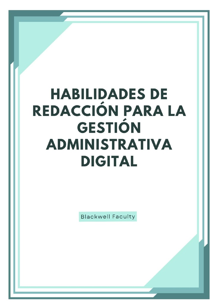 HABILIDADES DE REDACCIÓN PARA LA GESTIÓN ADMINISTRATIVA DIGITAL