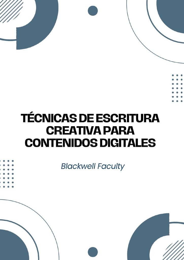 TÉCNICAS DE ESCRITURA CREATIVA PARA CONTENIDOS DIGITALES