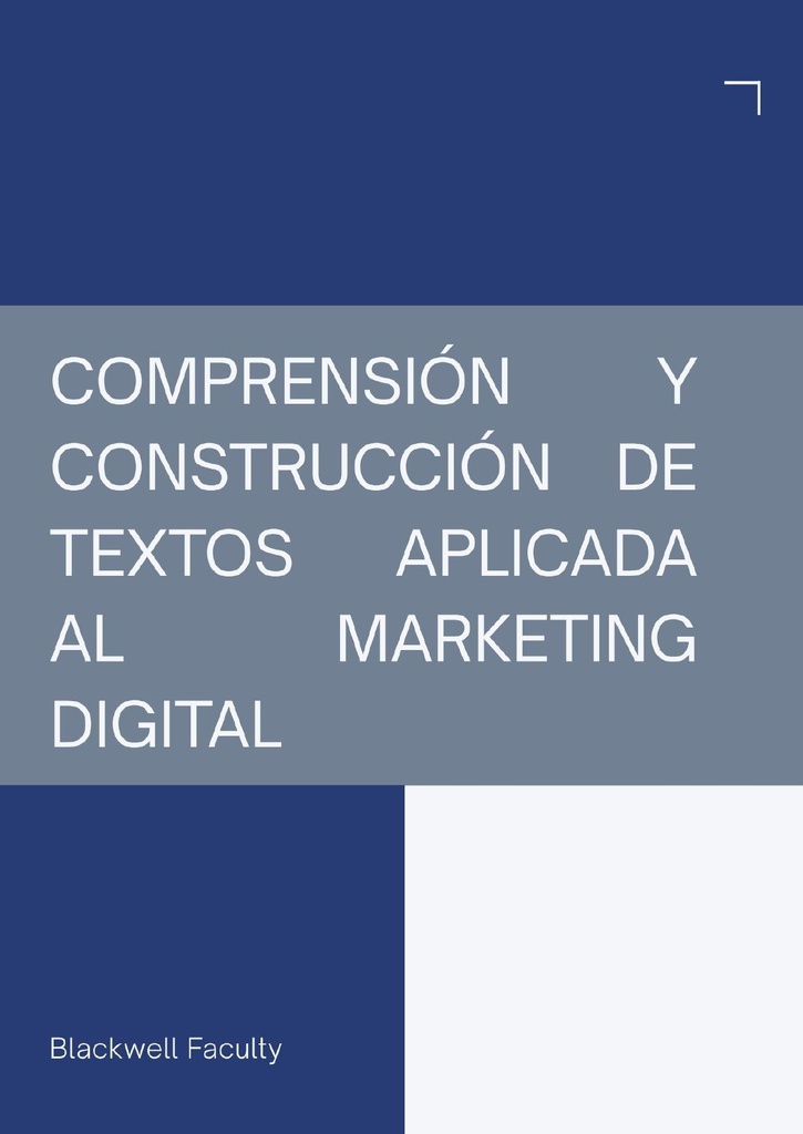COMPRENSIÓN Y CONSTRUCCIÓN DE TEXTOS APLICADA AL MARKETING DIGITAL
