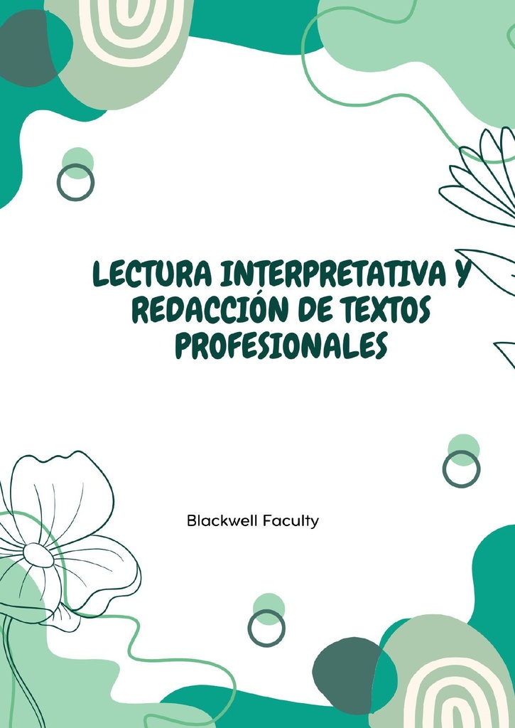 LECTURA INTERPRETATIVA Y REDACCIÓN DE TEXTOS PROFESIONALES