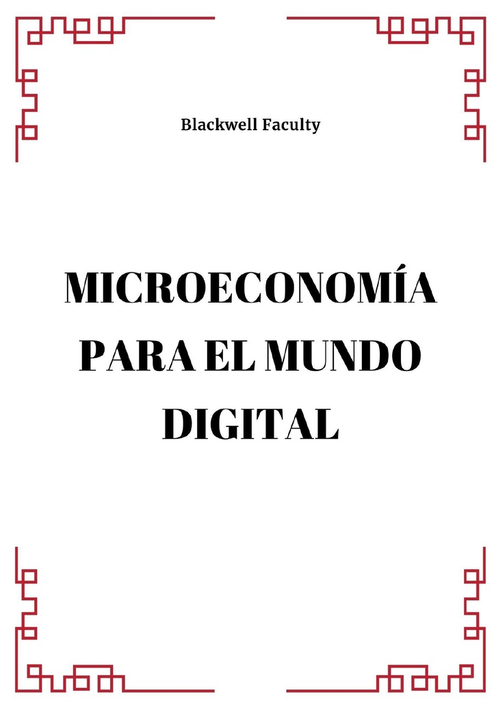 MICROECONOMÍA PARA EL MUNDO DIGITAL